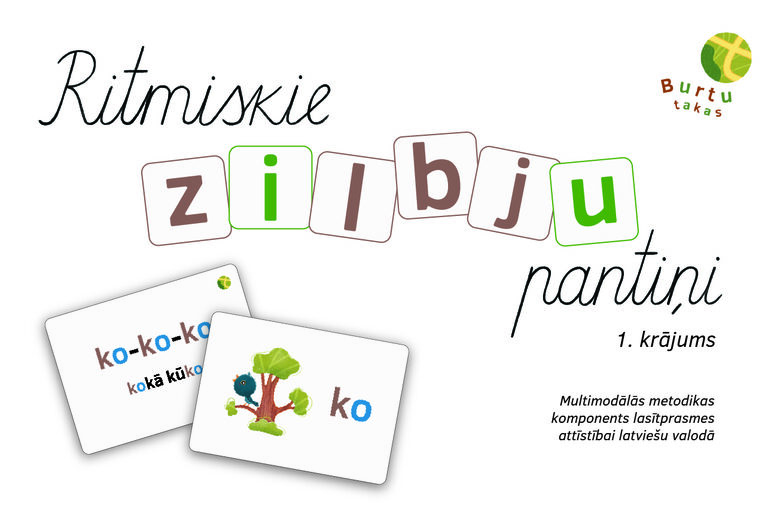Ritmiskie zilbju pantiņi - multimodālās metodikas "Burtu takas" komponents lasītprasmes attīstībai latviešu valodā